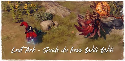 Guide du boss Wili Wili de Lost Ark - Localisation, comment le vaincre et récompenses