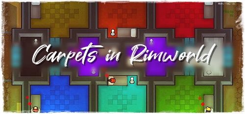 Using Carpets in Rimworld