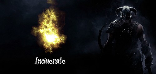 Incinerate spell in Skyrim